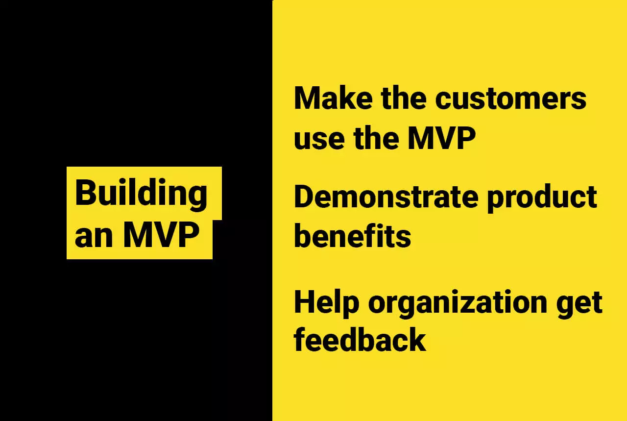 Build an MVP - Minimum Viable Product