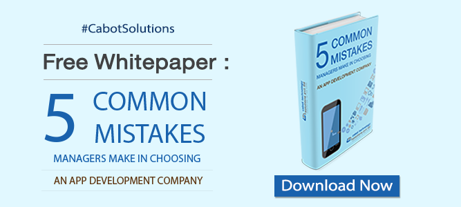 Free Whitepaper: 5 Common Mistakes Managers Make in Choosing an App Development Company